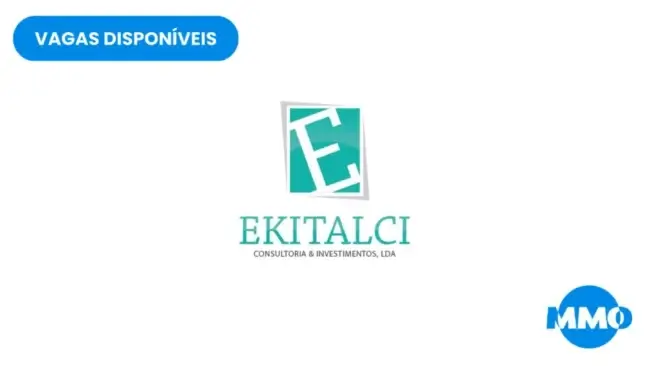 Vagas na Ekitalci: Assistente Administrativo (M/F)